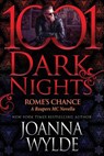 Rome's Chance: A Reapers MC Novella - Joanna Wylde - 9781948050234