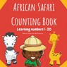 African Safari Counting Book - Jessica Ann Mitchell Aiwuyor - 9781948061063