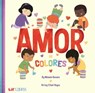 Amor de colores - Melanie Romero ; Citlali Reyes - 9781948066068