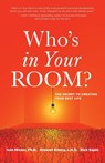 Who's in Your Room - MISNER,  Ivan, Ph.D. ; Emery, Stewart ; Sapio, Rick - 9781948080460