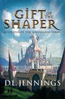 Gift of the Shaper, 1 - D. L. Jennings - 9781948080729