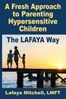 The Lafaya Way - Lafaya Mitchell - 9781948181105