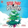 Stop That Penguin! - Annie Auerbach - 9781948206747