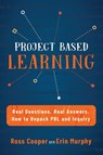 Project Based Learning - Ross Cooper ; Erin Murphy - 9781948212250
