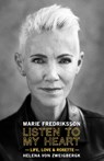 Listen to My Heart - Marie Fredriksson - 9781948221245