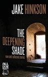 The Deepening Shade - HINKSON,  Jake - 9781948235952