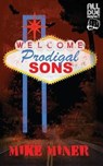Prodigal Sons - MINER,  Mike - 9781948235969