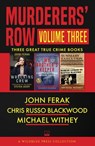 Murderers' Row Volume Three - John Ferak ; Chris Russo Blackwood ; Michael Withey - 9781948239585