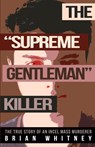 The Supreme Gentleman Killer - Brian Whitney - 9781948239691