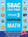 Sbac Test Prep Grade 3 California Math: Workbook and 2 Sbac Practice Tests, Caaspp California Test Grade 3, Caaspp Practice Test, California Math Grad - Smarter Balanced Test Prep Team - 9781948255141