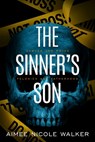 The Sinner's Son - Aimee Nicole Walker - 9781948273473