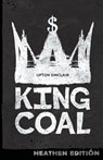 King Coal (Heathen Edition) - Upton Sinclair - 9781948316026