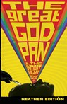 The Great God Pan & The Inmost Light (Heathen Edition) - Arthur Machen - 9781948316132