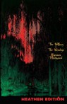 The Willows + The Wendigo (Heathen Edition) - Algernon Blackwood - 9781948316194