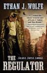 The Regulator - Ethan J Wolfe - 9781948338691