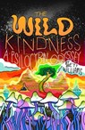 The Wild Kindness - Bett Williams - 9781948340311
