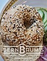 Bernbaum's: Recipes from Fargo's Nordic-Jewish Deli - Andrea Baumgardner - 9781948340632