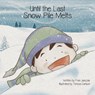 Until the Last Snow Pile Melts - Fran Janczak - 9781948365222