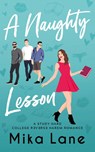 A Naughty Lesson - Mika Lane - 9781948369817