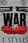 War 2 - T Styles - 9781948373241