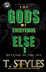 The Gods Of Everything Else 3 - T. Styles - 9781948373852
