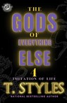 The Gods Of Everything Else 4: Imitation Of Life (The Cartel Publications Presents) - T. Styles - 9781948373920