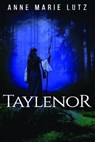Taylenor - Anne Marie Lutz - 9781948374170