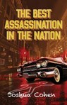 The Best Assassination in the Nation - Joshua Cohen - 9781948403504