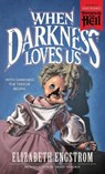 When Darkness Loves Us (Paperbacks from Hell) - Elizabeth Engstrom - 9781948405317