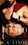 Rock Hard - K A Linde - 9781948427289