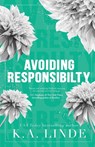Avoiding Responsibility (Special Edition) - K A Linde - 9781948427678