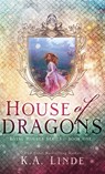 House of Dragons (Hardcover) - K. A. Linde - 9781948427869