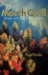 Mouth Quill: Poems with Ancestral Roots - Kaja Weeks - 9781948461627