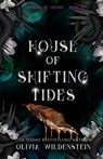 House of Shifting Tides - Olivia Wildenstein - 9781948463966