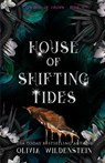 House of Shifting Tides - Olivia Wildenstein - 9781948463966