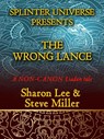 The Wrong Lance - Sharon Lee ; Steve Miller - 9781948465113