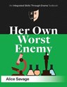 Her Own Worst Enemy - SAVAGE,  Alice - 9781948492034