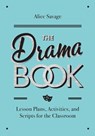 The Drama Book - Alice Savage - 9781948492324