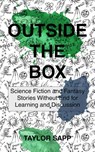 Outside the Box - Taylor Sapp - 9781948492782