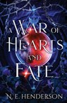 A War of Hearts and Fate - N. E. Henderson - 9781948539548