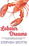 Lobster Dreams - Stephen Spotte - 9781948598859