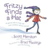 Fritzy Finds a Hat: A Gentle Tale to Help Talk with Children about Cancer - Scott Hamilton - 9781948677400