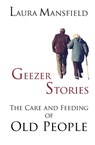 Geezer Stories - Laura Mansfield - 9781948679022