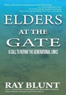 Elders at the Gate - Ray Blunt - 9781948679213