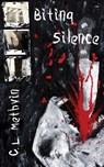 Biting Silence - C L Methvin - 9781948712224