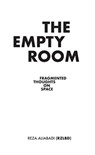 The Empty Room - Reza Aliabadi - 9781948765404
