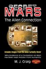 Secret Mars - the Alien Connection - M. J. (M. J. Craig) Craig - 9781948803304