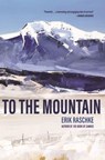 To the Mountain - Erik Raschke - 9781948814324