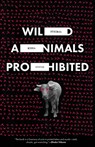 Wild Animals Prohibited - Subimal Misra - 9781948830355