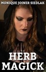 Herb Magick - JOINER SIEDLAK,  Monique - 9781948834681